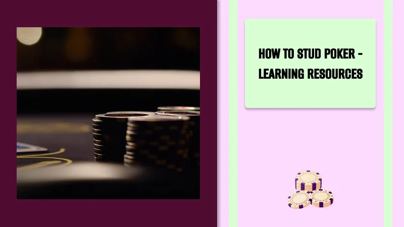 How to Stud Poker — Learning Resources